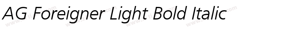 AG Foreigner Light Bold Italic Bold字体转换